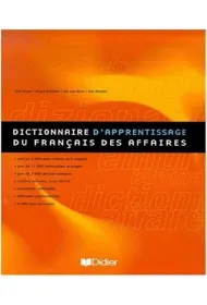 Dictionnaire d`apprentissage du francais des affai