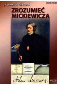 Zrozumie� Mickiewicza