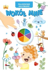 Wok� mnie. Paluszkowe malowanie
