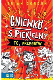 Gniewko S. Piekielny to nie przegryw