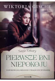 eBook Pierwsze dni niepokoju. Saga Estery. Tom 2 mobi epub