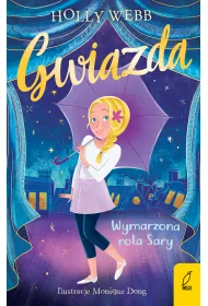Wymarzona rola Sary. Gwiazda. Tom 2