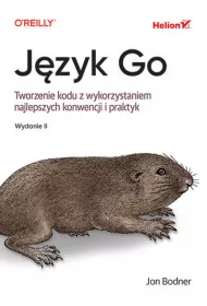 J�zyk Go. Tworzenie kodu z wykorzystaniem najlepszych konwencji i praktyk