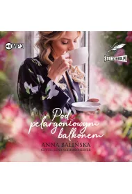 Audiobook CD MP3 Pod pelargoniowym balkonem