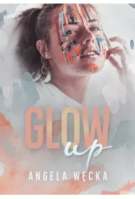 Glow up