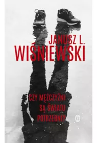 Czy m�czy�ni s� �wiatu potrzebni