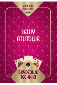 Bryd�owe techniki. Lewy atutowe