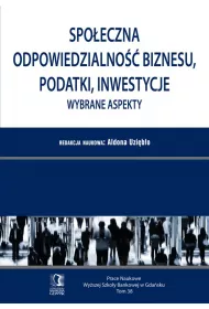 eBook Spoeczna odpowiedzialno biznesu, podatki, inwestycje. Wybrane aspekty. Tom 38 pdf