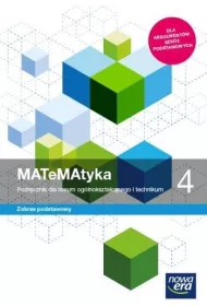 MATeMAtyka 4. Podrcznik dla liceum oglnoksztaccego i technikum. Zakres podstawowy. Szkoy ponadpodstawowe