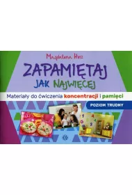 Zapami�taj jak najwi�cej. Poziom trudny. Materia�y do �wiczenia koncentracji i pami�ci