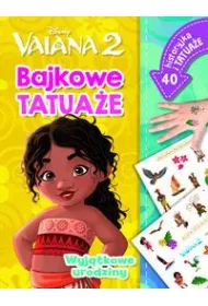 Wyj�tkowe urodziny. Bajkowe tatua�e. Disney Vaiana 2