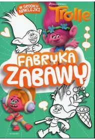 Trolle. Fabryka zabawy