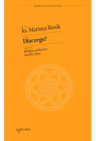 eBook Dlaczego? Biblijne podstawy katolicyzmu mobi epub