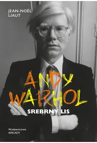 Andy Warhol. Srebrny lis