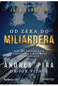 eBook Od zera do miliardera. 18 regu bogacenia si i korzystania z moliwoci bez ogranicze pdf mobi epub