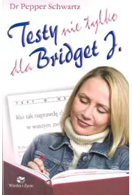 Testy nie tylko dla Bridget J.