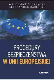 Procedury bezpieczestwa w Unii Europejskiej