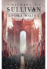 Epoka wojny. Legendy Pierwszego Imperium. Tom 3