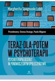 Teraz-dla-potem w psychoterapii