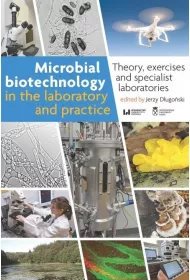 Microbial Biotechnology in the Laboratory and Practice