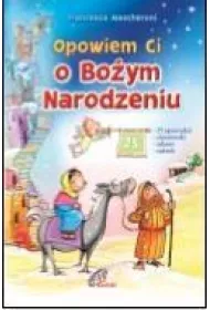 Opowiem Ci o Boym Narodzeniu