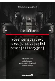 Nowe perspektywy rozwoju pedagogiki resocjalizacyjnej