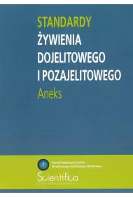 Standardy �ywienia dojelitowego i pozajelitowego. Aneks