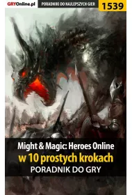 eBook Might and Magic: Heroes Online w 10 prostych krokach pdf epub