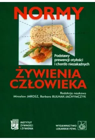 Normy ywienia czowieka. Podstawy prewencji otyoci i chorb niezakanych