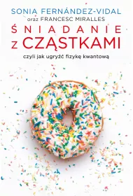 eBook niadanie z czstkami, czyli jak ugry fizyk kwantow mobi epub