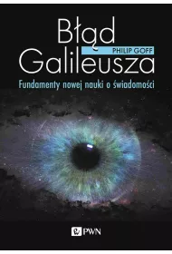 B��d Galileusza. Fundamenty nowej nauki o �wiadomo�ci