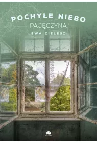 Pajczyna. Pochye niebo. Tom 2
