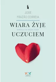 Wiara �yje uczuciem. Wariacje na wa�ny temat