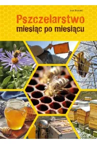 Pszczelarstwo miesi�c po miesi�cu