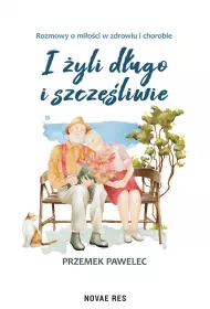 I �yli d�ugo i szcz�liwie