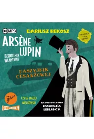 Audiobook Naszyjnik cesarzowej. Arsene Lupin - dentelmen wamywacz. Tom 4 mp3
