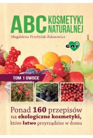 ABC kosmetyki naturalnej Tom 1