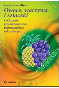 Owoce , warzywa i szlaczki. �wiczenia grafomotoryczne usprawniaj�ce r�k� pisz�c�