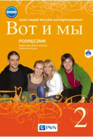 Wot i My 2. Nowa edycja. Podr�cznik. J�zyk rosyjski dla szk� ponadgimnazjalnych