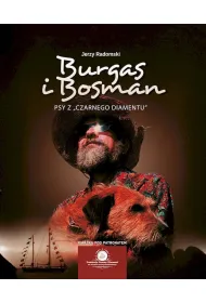 Burgas i Bosman. Psy z Czarnego Diamentu