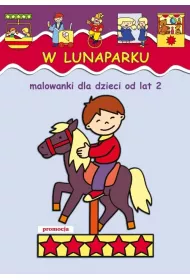W lunaparku malowanki dla dla dzieci od lat 2
