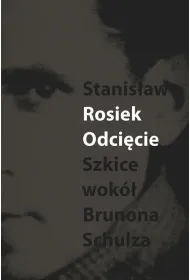Odci�cie Szkice wok� Brunons Schulza