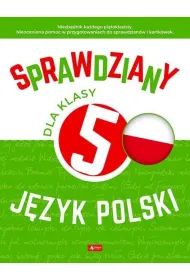 Sprawdziany dla klasy 5. J�zyk Polski