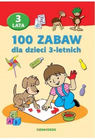 100 zabaw dla dzieci 3-letnich