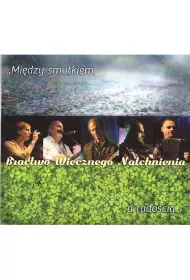 Mi�dzy smutkirm, a rado�ci�... CD