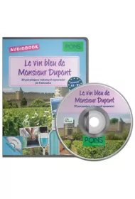 Le vin bleu de Monsieur Dupont A2-B1 PONS