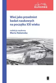 Wie� jako przedmiot bada� naukowych na pocz�tku XXI wieku