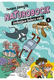 Naturobocik. Tom 4. Znikaj�ce kolory rafy