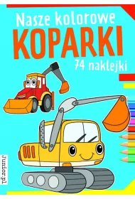 Nasze kolorowe koparki