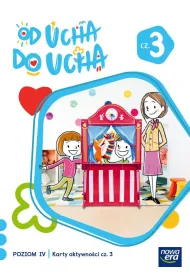 Od ucha do ucha. 6-latki. Poziom 4. Cz�� 3. Karty aktywno�ci